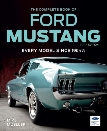Complete Book Of Ford Mustang, Fifth Edition - Quarto Publishing Group Usa Inc - Hardback