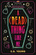 A (dead) Thing Like Me E. G. Young Walker Books Ltd