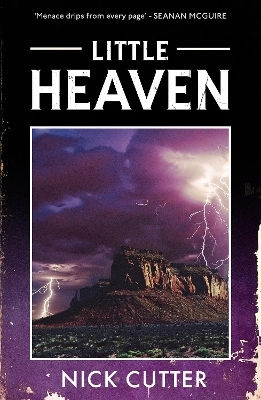 Little Heaven: A Novel Of Mercenaries, Cults And Unrelenting Terror By The Bestselling Author Of The Troop Nick Cutter Arcadia Books