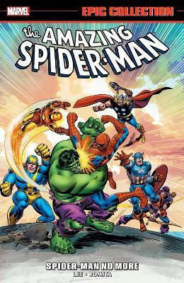 Amazing Spider-Man Epic Collection, Spider-Man No More [New Printing 2] PB
