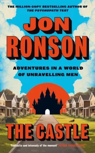 The Castle, Adventures in a World of Unravelling Men The Castle, Adventures in a World of Unravelling Men