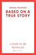 Based On A True Story: The Gripping New Suspens...