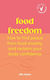 Food Freedom: How To Find Peace From Food Anxiety, And Reclaim Your Body Confidence Elle Mace Vermilion