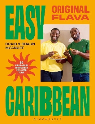 Original Flava Easy Caribbean 80 Quick And Easy Recipes With Feel-good Flava Shaun Mcanuff