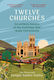 Twelve Churches - Hodder & Stoughton - Paperback / Softback