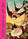 The Art Of Fairy Tales Joanna Ebenstein