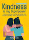 Kindness Is My Superpower