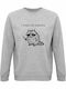 Sweatshirt Organic Unisex " I Require Snacks Cute Angry Raccoon " Grey Melange