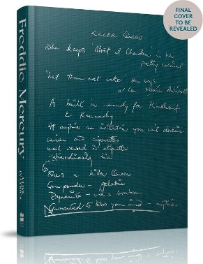A Life In Lyrics: The Official Creative Legacy Of Freddie Mercury, Based On His Unseen Personal Archives And Collections Harpercollins