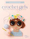 Crochet Girls - Schiffer Publishing Ltd - Paperback / Softback