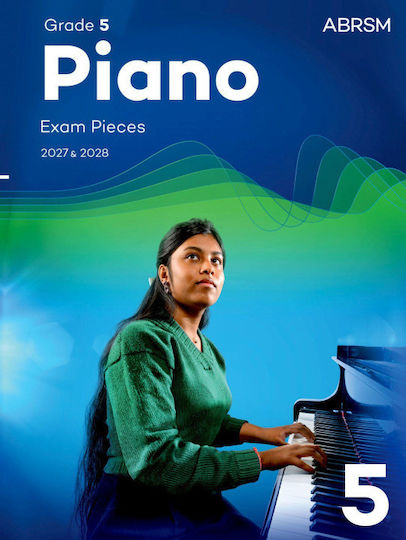 Piano Exam Pieces 2027 & 2028 Grade 5