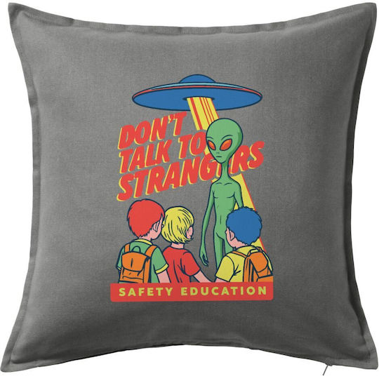 Koupakoupa Sofa Cushion Don't Talk To Strangers Alien 100% Cotton Grey 50x50cm