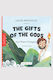 The Gifts Of The Gods