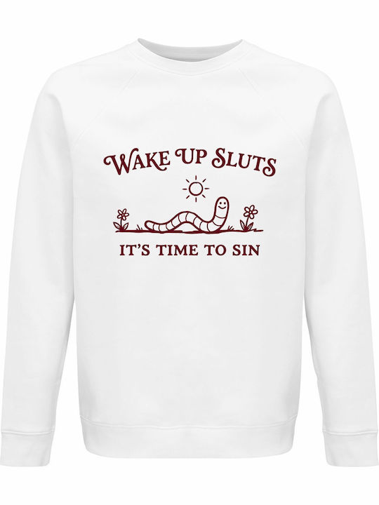 Суитшърт Органичен Унисекс Wake Up Sluts It's T...