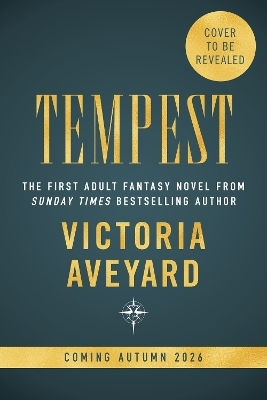 Tempest: Meet Your Next Fantasy Obsession From The Multimillion-copy Bestselling Author Of Global Sensation Red Queen Victoria Aveyard Gollancz