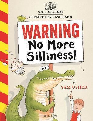 Warning No More Silliness Sam Usher Childrens Books