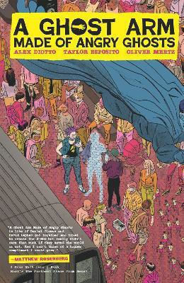 A Ghost Arm Made Of Angry Ghosts Alex Diotto HC