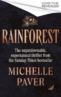 Rainforest: The Atmospheric New Novel From Sunday Times Bestseller Michelle Paver Orion