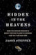 Hidden In The Heavens: How The Kepler Mission’s Quest For New Planets Changed How We View Our Own Dr Jason Steffen Princeton University Press