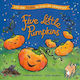 Five Little Pumpkins A Lift-the-flap Halloween Picture Book Catherine Veitch