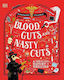 Blood Guts And Nasty Cuts A Thrilling Guide To The History Of Medicine Dr Alanna Skuse