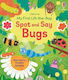 My First Lift-the-flap Spot And Say Bugs Alice Beecham