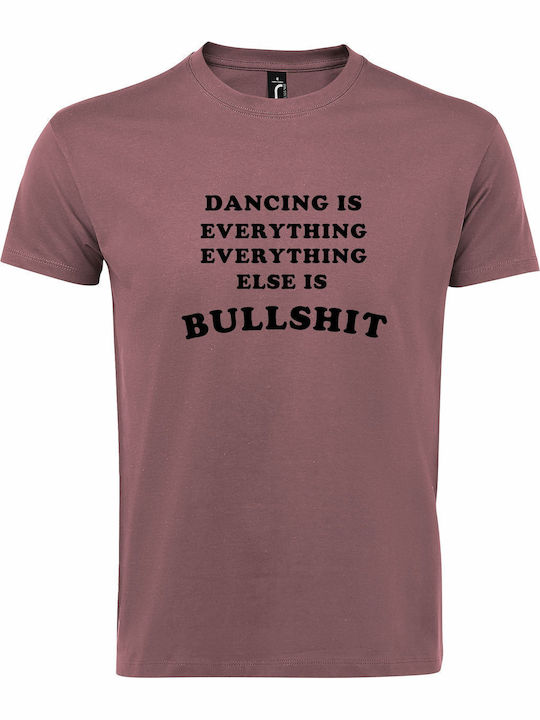 T-shirt Унисекс Dancing Is Everything Everythin...