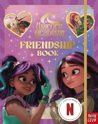 Unicorn Academy: Friendship Book Nosy Crow Ltd