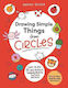 Drawing Simple Things From Circles 80 Step-by-step Instructions To Draw Cute Animals Amazing Objects Fun Food And More Nadine Rossa