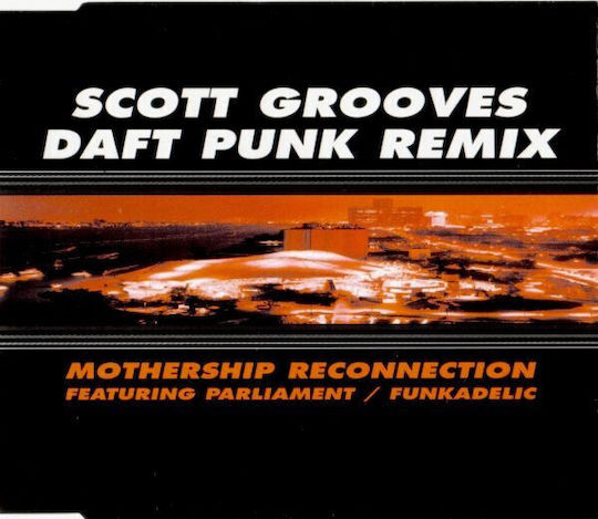 Scott Grooves Featuring Parliament Funkadelic Mothership Reconnection Daft Punk Remix Cd