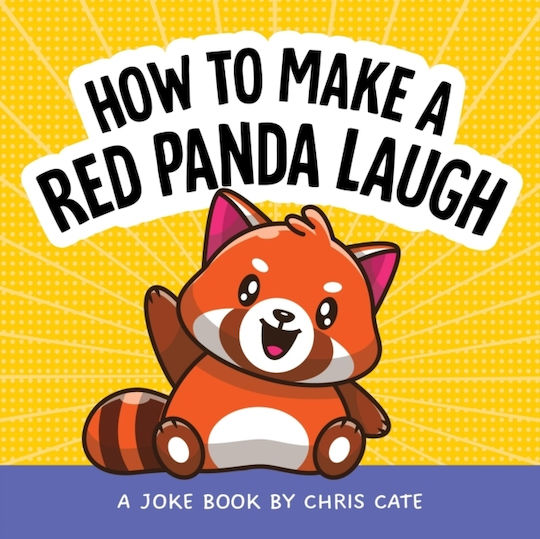 How To Make A Red Panda Laugh - Callisto Media Inc. - Hardback
