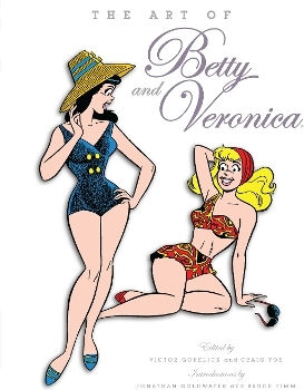 The Art Of Betty & Veronica Craig Yoe Titan Books Ltd