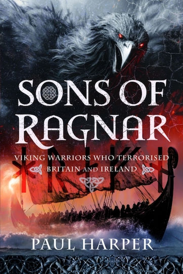 Sons Of Ragnar - Pen & Sword Books Ltd - Hardback