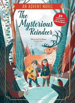 The Mysterious Reindeer Natacha Godeau Simon & Schuster Ltd