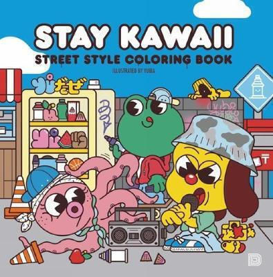 Book Yubia Stay Kawaii Street Style Coloring Book Yubia