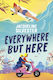 Everywhere But Here - Simon & Schuster Ltd - Paperback / Softback