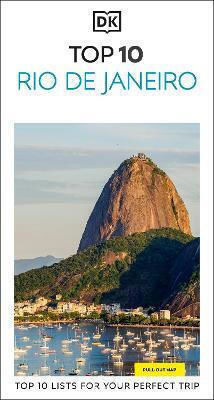 Top 10 Rio De Janeiro Top 10 Lists For Your Perfect Trip Plus An All-weather Folded Map Travel Travel