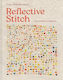 Reflective Stitch Time And Place In Textile Art Claire Wellesley-smith
