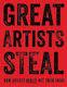 Great Artists Steal: How Artists Really Get Their Ideas Debra N Mancoff Frances Lincoln