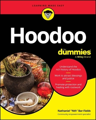 Hoodoo For Dummies Nathaniel "nth" Bar-fields
