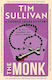 The Monk Tim Sullivan Head Of Zeus -- An Aries Book