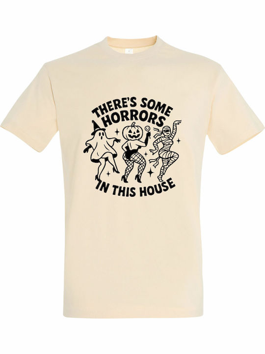 T-shirt Unisex " There Is Some Horrors In This House Sexy Halloween " Cream