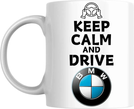Keep Calm And Drive Bmw Керамична Бяла Чаша 330ml (Персонализирано)