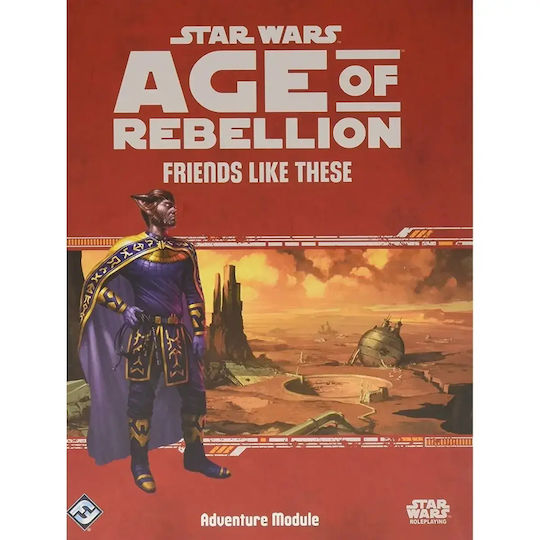 Star Wars Age of Rebellion: Friends Like These Abenteuer-Modul