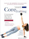 Core Training :η Λειτουργική Προσέγγιση Πίσω Από Τη Σταθερότητα Ανάλυση, Δομική Ενσωμάτωση, Κινητική Απόδοση