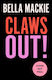 Claws Out! - Harpercollins Publishers - Hardback