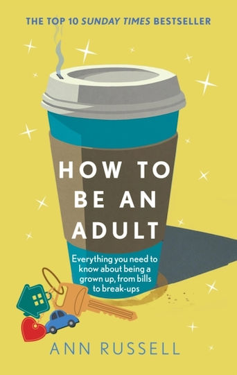 How To Be An Adult - Headline Publishing Group - Paperback / Softback