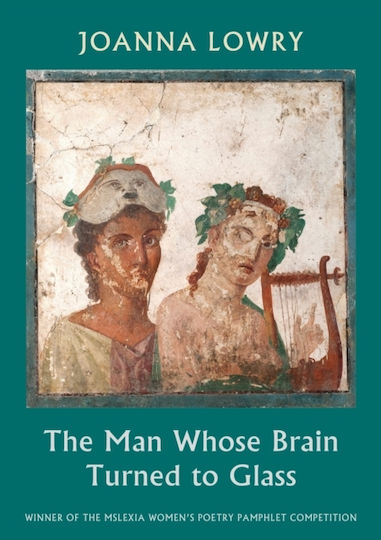 Man Whose Brain Turned To Glass - Bloodaxe Books Ltd - Pamphlet