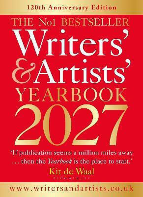 Writers Artists Yearbook 2027 The Best Advice On How To Write And Get Published Yearbooks