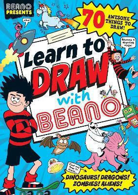 Beano Presents Learn To Draw With Beano